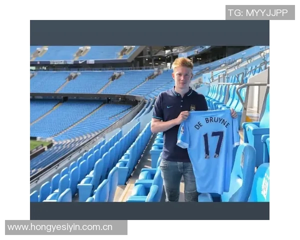 德布劳内背后的故事：从少年到巨星之路